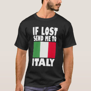 Italien Flaggendesign Wenn verloren geht schicken T-Shirt