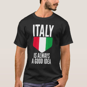 Italien ist immer eine gute Idee Unisex italienisc T-Shirt