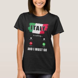 Italien Italien ruft an und ich muss Italienisch 1 T-Shirt