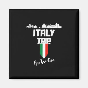 Italien Reise 2025 Wir Kommen Matching Team Reise Magnet