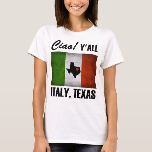 Italien, Texas Ciao! Y'all Tricolore Italienische  T-Shirt