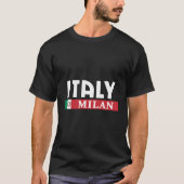 Italien und die italienische Stadt Mailand T-Shirt (Vorderseite)