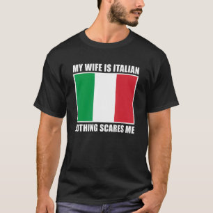 Italien Verheiratet meine Ehefrau ist Italienisch T-Shirt