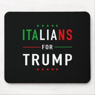 Italiener für Trump Taliano Unterstützer Donald Tr Mousepad