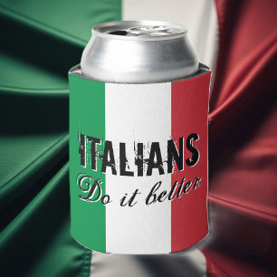 Italiener machen es besser Kühler mit Italien-Flag Dosenkühler