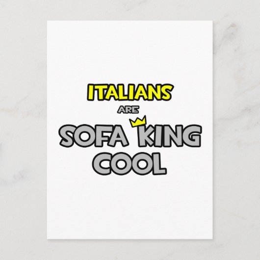 Italiener sind Sofa King Cool Postkarte (Vorderseite)