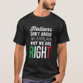 Italiener streiten sich nicht - Funny Italian Spri T-Shirt (Vorderseite)