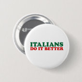 Italiener tun es besser button (Vorne & Hinten)