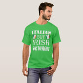 Italienisch aber irisch für das Kleeblatt von heut T-Shirt (Vorne ganz)