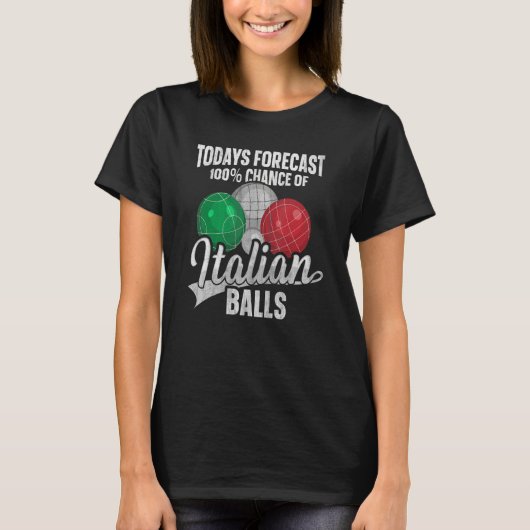 Italienisch Boccia für einen Bocce-Ball-Spieler T-Shirt (Vorderseite)