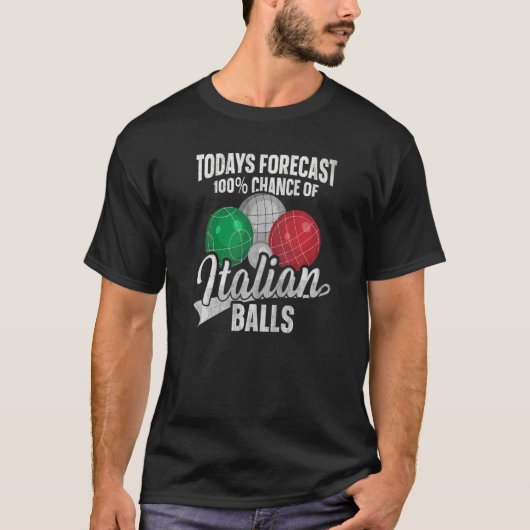 Italienisch Boccia für einen Bocce-Ball-Spieler T-Shirt (Vorderseite)