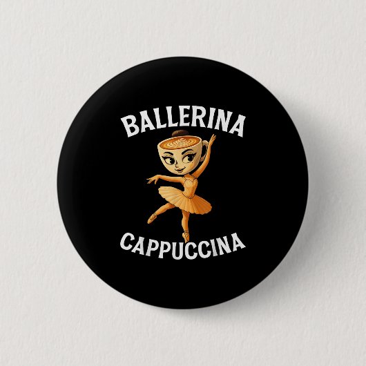 Italienisch Brainrot Meme Ballerina Cappuccina Button (Vorderseite)