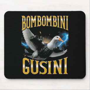 Italienisch Brainrot Meme Bombombini Gusini Fu Mousepad
