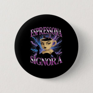 Italienisch Brainrot Meme Espressona Signora F Button