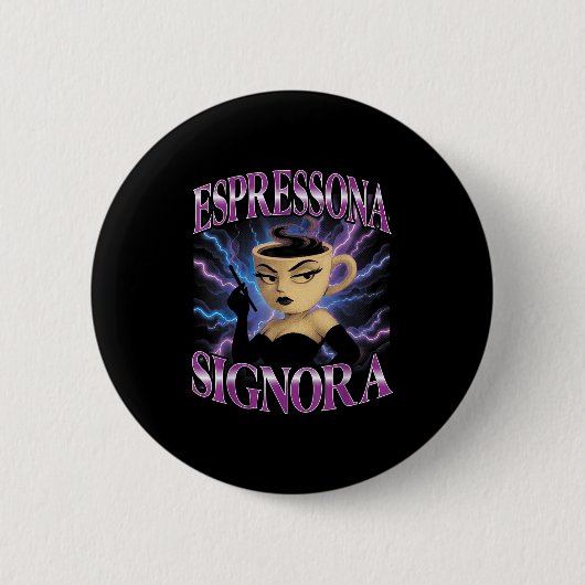 Italienisch Brainrot Meme Espressona Signora F Button (Vorderseite)