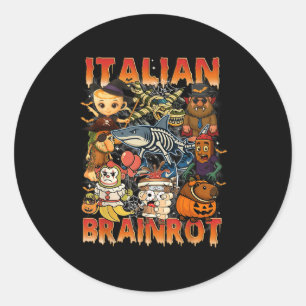 Italienisch Brainrot Meme Italian Brainrot Hallowe Runder Aufkleber
