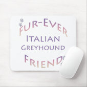 Italienisch Greyhound Furever Mousepad (Mit Mouse)