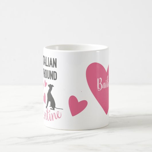 Italienisch Greyhound ist mein Valentine Dog Name Kaffeetasse (Mittel)