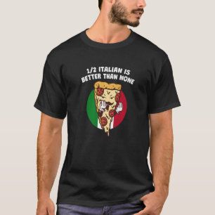 Italienisch ist halb besser als kein lustiger Ital T-Shirt