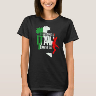 Italienisch Jemand in Italien Lieben T-Shirt