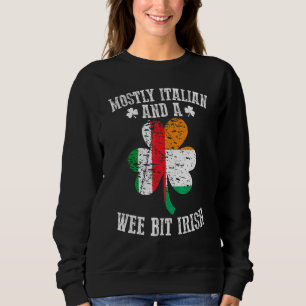 Italienisch Way Bit Irish Italien St Patricks D Sweatshirt