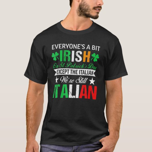 Italienisch Wir sind immer noch Italiener am St. P T-Shirt (Vorderseite)