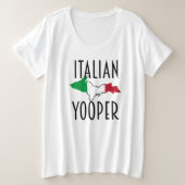 Italienisch Yooper Plus Größe Große Größe T-Shirt (Design vorne)