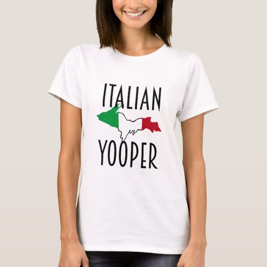 Italienisch Yooper Woman T-Shirt (Vorderseite)