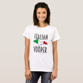 Italienisch Yooper Woman T-Shirt (Vorne ganz)