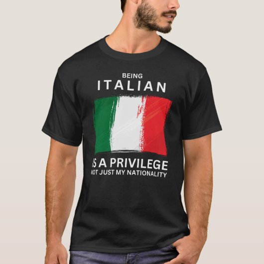 Italienisch zu sein ist ein Privileg T-Shirt (Vorderseite)