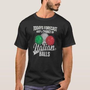 Italienische Boccia für einen Bocciaballspieler   T-Shirt