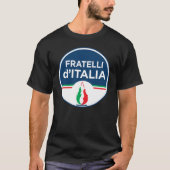 Italienische Brüder Fratelli d'Italia FdI T-Shirt (Vorderseite)