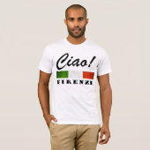 Italienische Flagge Florenz Italien Ciao Firenze T-Shirt (Vorne ganz)