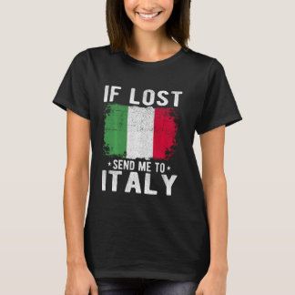 Italienische Flagge Souvenir - Wenn ich verloren h T-Shirt