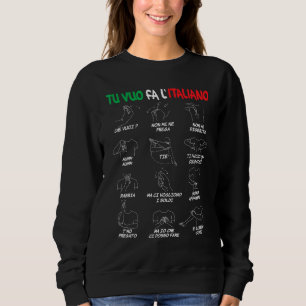 Italienische Gesten Translator Hand Gestures Sweatshirt