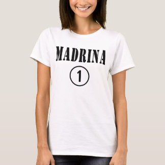 Italienische Godmothers: Madrina Numero Uno T-Shirt