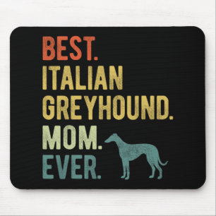 Italienische Greyhound Mama Ever Dog Liebt Muttert Mousepad