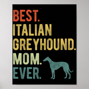 Italienische Greyhound Mama Ever Dog Liebt Muttert Poster
