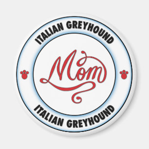 ITALIENISCHE GREYHOUND Mama Magnet
