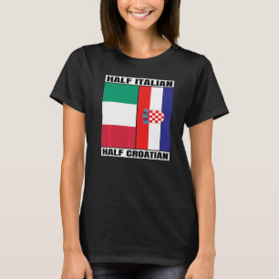 Italienische Hälfte kroatisches Kulturerbe Italia T-Shirt