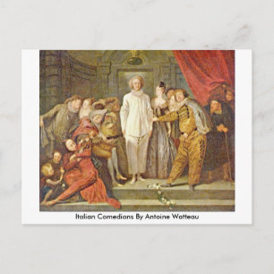 Italienische Komiker von Antoine Watteau Postkarte