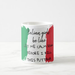 Italienische Mädchen-lustiges Zitat Kaffeetasse