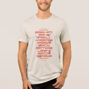 Italienische Pasta Favoriten: Spaghetti, Penne, Ra Tri-Blend Shirt