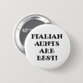 Italienische Tanten sind am besten Button (Vorne & Hinten)