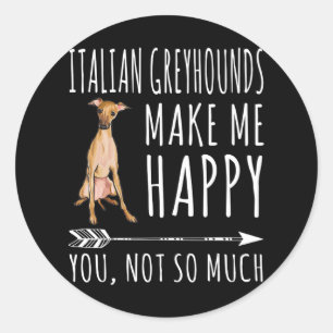 Italienische Windhunde machen mich glücklich, nich Runder Aufkleber