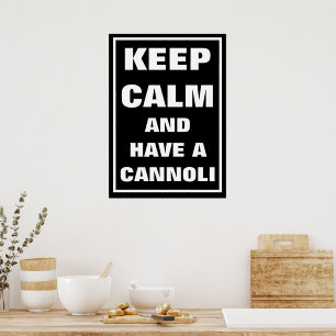 ITALIENISCHER BEHALT CALM & HABEN EINEN KANNOLI POSTER
