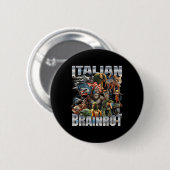Italienischer Brainrot Großer Meme 4. Juli Flagge Button (Vorne & Hinten)