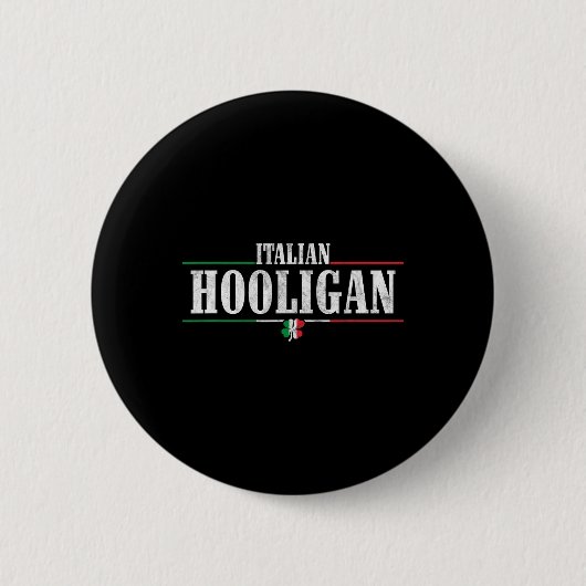 Italienischer Hooligan - Lustiger St. Patricks Tag Button (Vorderseite)