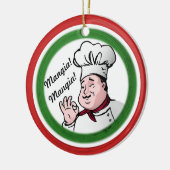 Italienischer Koch: Mangia Mangia Keramik Ornament (Links)