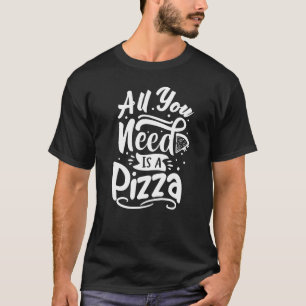 Italienischer Koch Pizza Maker Alles was du brauch T-Shirt